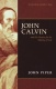 John Calvin and his Passion for the Majesty of God